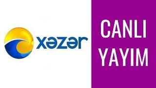 Xezer Tv Canli İzle #xezertvcanliyayin