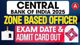 Central Bank of India 2025 | CBI Zone Based Officer Exam Date & Admit Card Out