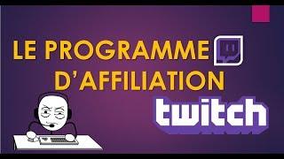 LE PROGRAMME D'AFFILIATION TWITCH