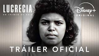 Lucrecia: un crimen de odio | Tráiler oficial | Disney+