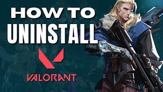 How To Completely Uninstall Valorant
