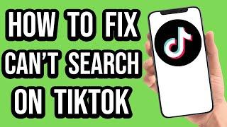 How To Fix TikTok Search Not Working