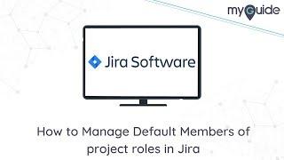 How to Manage Default Members of project roles in Jira #Jira