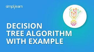 Decision Tree In Machine Learning | Decision Tree Algorithm In Python |Machine Learning |Simplilearn