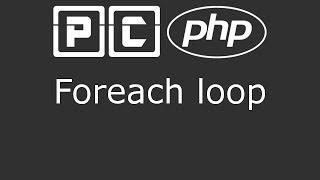 PHP beginners tutorial 30 - foreach loop