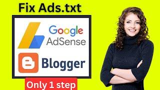 How to fix ads.txt file in AdSense Blogger? (2024) | Earnings at risk - you need to fix some ads.txt