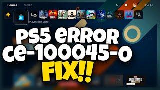 How To Fix PS5 Error Code CE-100045-0 in 2023