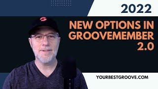 New Options in Groove Member 2.0!