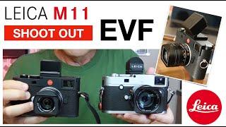 Leica M11 EVF - VisoFlex 2.  How does it compare to Leica EVF2 for M240 and Nikon Z6 EVF?