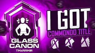 How To Get Glass Cannon Title In Just 7 Days | Commando Achievement PUBG Mobile