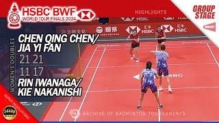 Chen Qing Chen / Jia Yi Fan vs Rin Iwanaga / Kie Nakanishi | World Tour Finals 2024 | WD Highlights