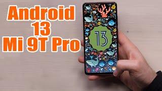 Install Android 13 on Redmi K20 Pro / Mi 9T Pro (AOSP Rom) - How to Guide!