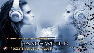 BEST TRANCE JULY 2021 (Emotional Trance Mix) by Vincent DJ (TOMMOROWLAND)