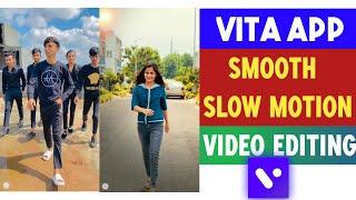 Vita App Smooth Slow Motion Video Editing | How To Make Slow Motion Video In Vita Video Editor