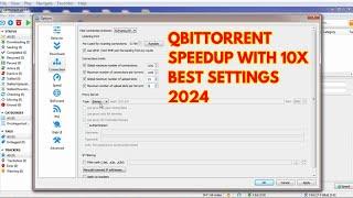 qBittorrent Speedup with 10X Best Settings 2024 -Speed up your downloads |how to faster qbittorrent