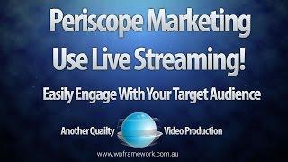 Using The Power Of Periscope Marketing