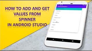 #19 how to add and get values from spinner in android studio | getting value from spinner