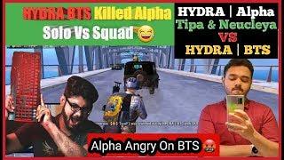 HYDRA Alpha VS HYDRA BTS | Alpha, Nucleya & Tipa VS BTS | Alpha Angry On BTS 