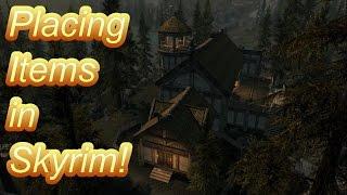 The Joys of Placing Items in Skyrim! - Skyrim Mod Skit