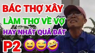 Bác Thợ Xây Làm Thơ Về Vợ Hay Nhất P2