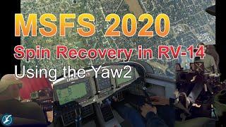 MSFS 2020 RV-14 Spin Recovery in Yaw2