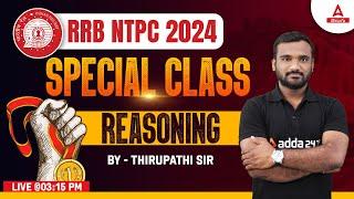 RRB NTPC 2024 | REASONING | SPECIAL CLASS | BY THIRUPATHI SIR | ADDA247 TELUGU