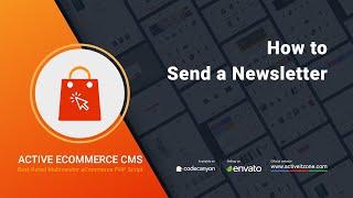 How to Send  Newsletter | Active eCommerce CMS | Best Laravel ecommerce package