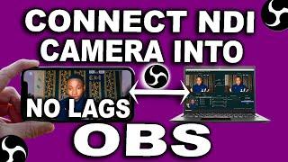HOW TO: Import Phone Camera On OBS | Connect  NewTek NDI With OBS