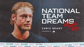 National Team Dreams | Chris Brady