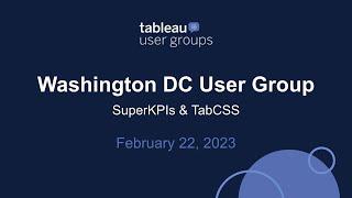 Washington DC Tableau User Group - February 22, 2023