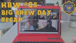 HBW85 - Big Brew Day Recap