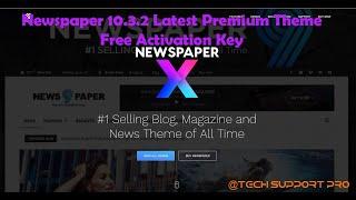 Newspaper 10.3.2 Latest Premium Theme Free Activation Key For WordPress |Tech Support Pro