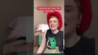 Yodeler Getting the Vaccine 