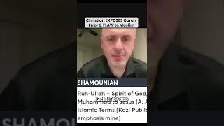 Christian EXPOSES Contradiction and FLAW in the QURAN
