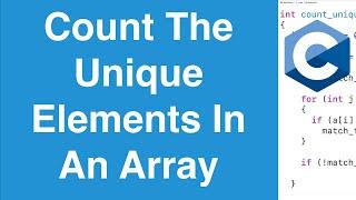 Count The Unique Elements In An Array | C Programming Example