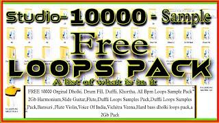 FREE 10000 Studio Orginal Dholki,Drum Fill,Duffli,Tabla,Khortha,All Bpm Loops Sample Pack 2Gb