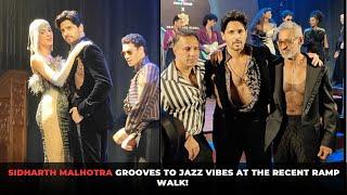 Sidharth Malhotra grooves to Jazz vibes at the recent ramp walk!