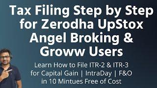 Income Tax Return for Zerodha UpStox Angel Broking Groww | Share Trading ITR Filing for F&O Intraday