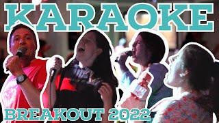 Karaoke Night // Breakout 2022