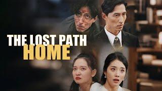 The Lost Path Home  Full Movie | DramaBox