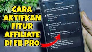 TIPS MEMUNCULKAN FITUR AFFILIATE  DI FB Pro ‼️