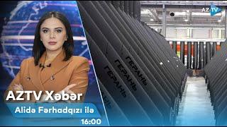 Alidə Fərhadqızı ilə AZTV XƏBƏR (16:00) | 28.12.2024