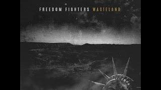 Freedom Fighters - Wasteland (Official Video)