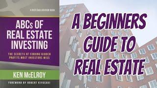 ABCs Of Real Estate Investing by Ken McElroy: Book Review