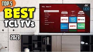 Best TCL TV (2023) ️ TOP 5 Best