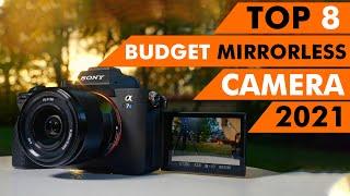 Top 8 BEST Budget Mirrorless Cameras of 2021