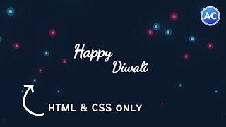 Happy Diwali | CSS Only Animated Background Effects | HTML CSS Animation | Abhicoder