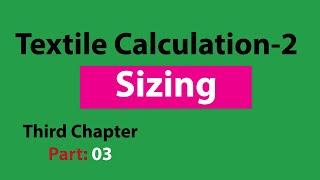 Sizing production calculation in a textile factory | Textile production calculation