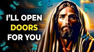 I Will Open Doors For You | Trust God’s Timing | God's Message Today