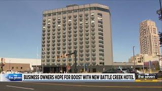 Battle Creek hotel reopens with hopes of economic boost